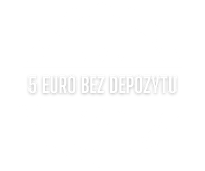 5 euro bez depozytu