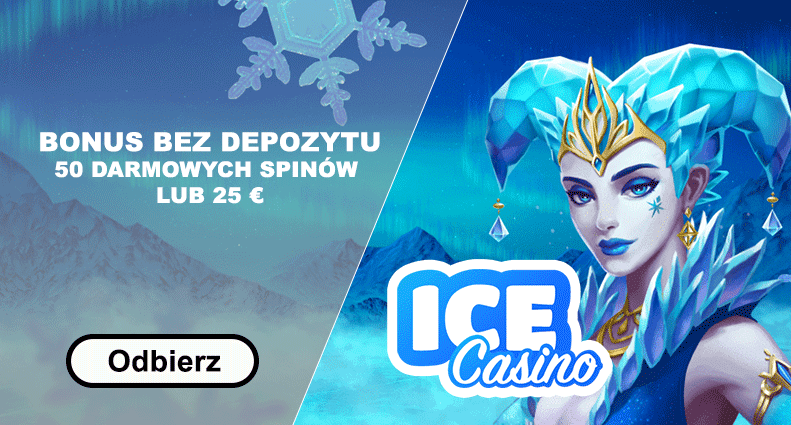 bonus bez depozytu icecasino 50 darmowych spinów lub 25 euro